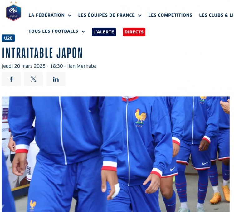 法國(guó)U20在熱身賽1-3日本U20，法國(guó)足協(xié)官網(wǎng)稱(chēng)日本隊(duì)“勢(shì)不可擋”